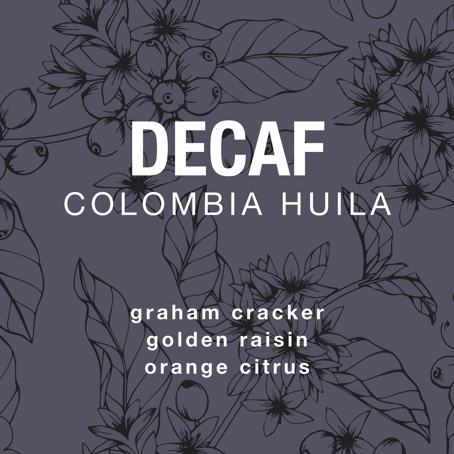 Decaf Colombia Huila